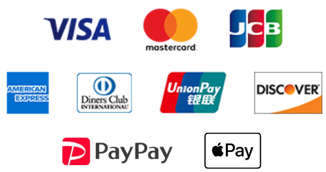 VISA、mastercard、JCB、AmericanExpress、Diners Club、UnionPay（銀聯）、Discover Card、PayPay、Apple Pay